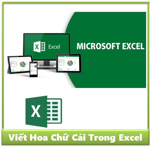 Hàm Viết Hoa Chữ Cái Đầu Trong Excel